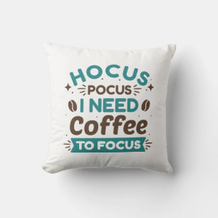 Hocus Pocus I behöver kaffe för att fokusera Kudde