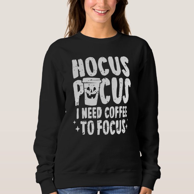 Hocus Pocus I behöver kaffe för att fokusera på Ha T Shirt (Framsida)