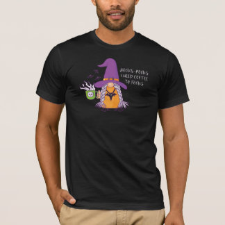 Hocus Pocus I behöver kaffe för att fokusera T Shirt