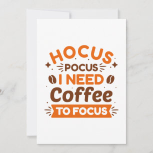 Hocus Pocus I behöver kaffe för att fokusera Tack Kort