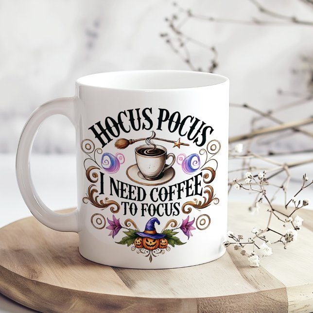 "Hocus Pocus I Need Coffee" Funny Witchy  Jumbo Mugg ("Hocus Pocus I Need Coffee" Funny Witchy Giant Coffee Mug on a kitchen table with tiny dry flowers)