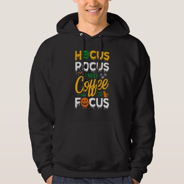 Hocus Pocus I Need Coffee To Focus  Halloween Wome Hoodie (Framsida)