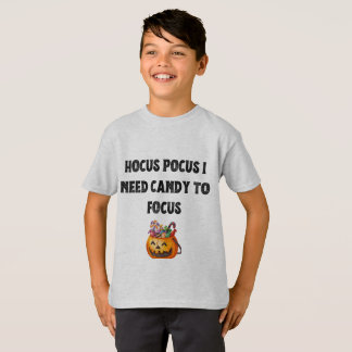 Hocus Pocus: Jag behöver godis för att fokusera T Shirt