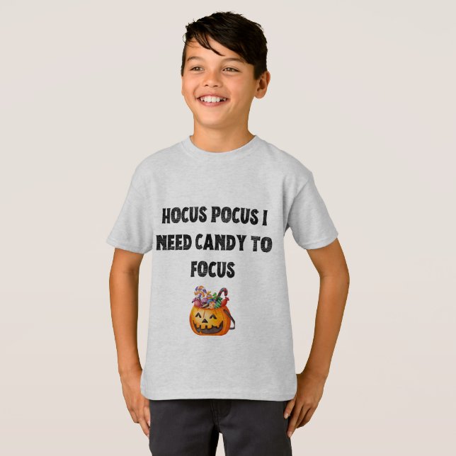 Hocus Pocus: Jag behöver godis för att fokusera T Shirt (Hel framsida)