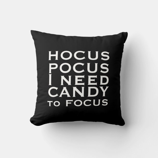 Hocus POCUS Jag behöver godis till Focus Kudde (Framsida)