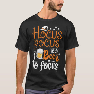 Hocus Pocus jag behöver ha att fokusera på Hallowe T Shirt