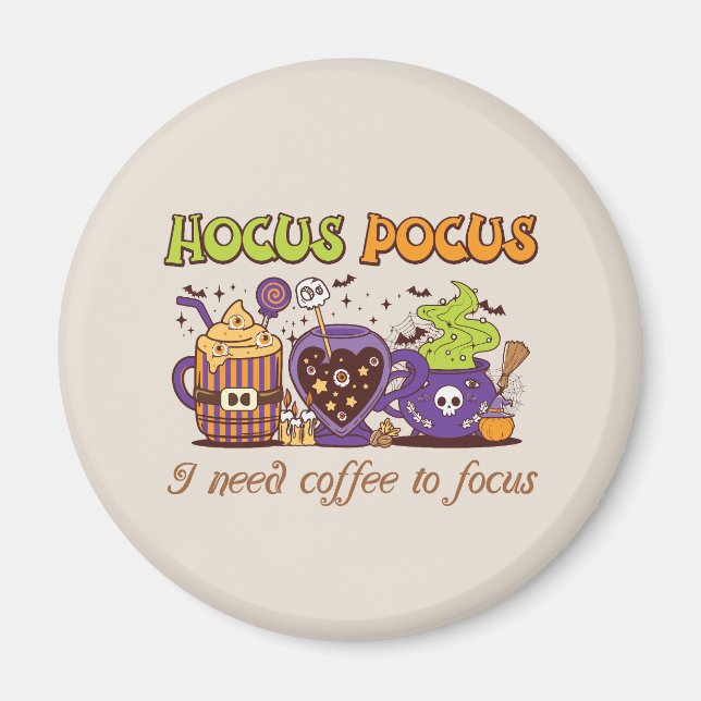 Hocus Pocus - jag behöver kaffe att fokusera på Magnet (Framsidan)