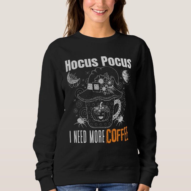 Hocus Pocus, jag behöver mer kaffe.b T Shirt (Framsida)
