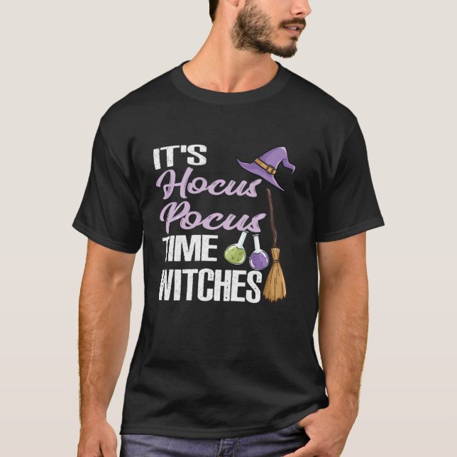 Hocus Pocus Time Witches Shirt Funny Hallowee T (Framsida)