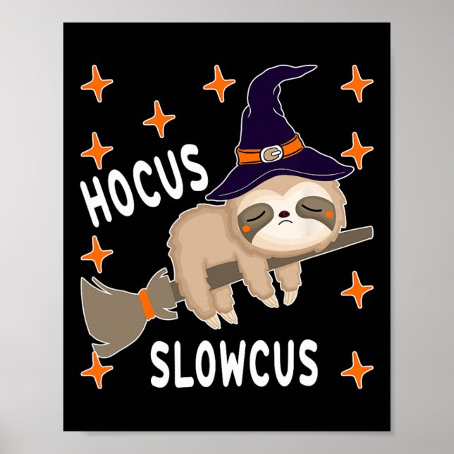 Hocus Slowcus Cute Funny Sloth Halloween Costume G Poster (Framsidan)