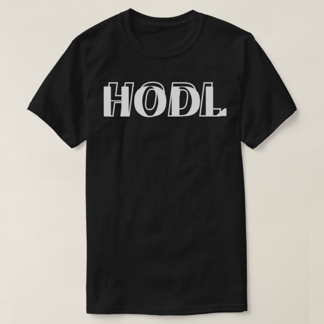 HODL 4 T SHIRT (Design framsida)