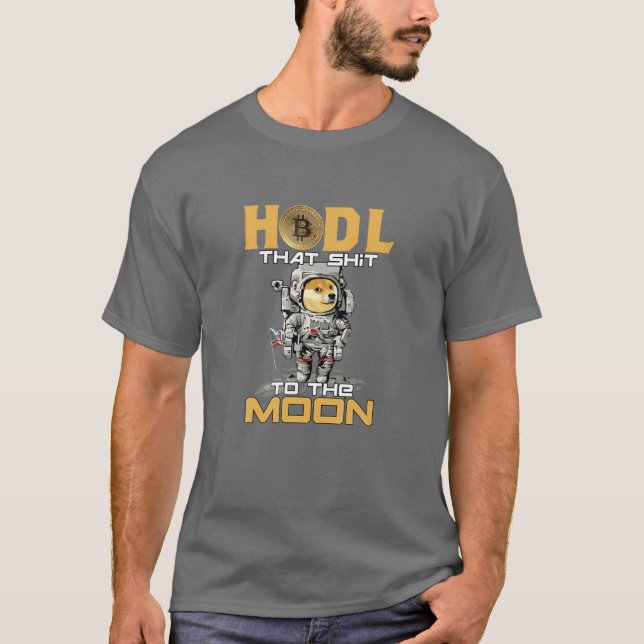 HODL Dogecoin Cryptocurrency T Shirt (Framsida)