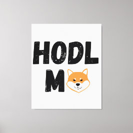 Hodl Me Shiba Inu Crypto Canvas Wall Art