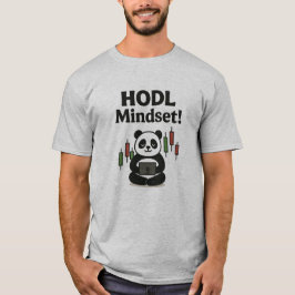 HODL Mindset Panda - Krypto Trading Motivation T Shirt
