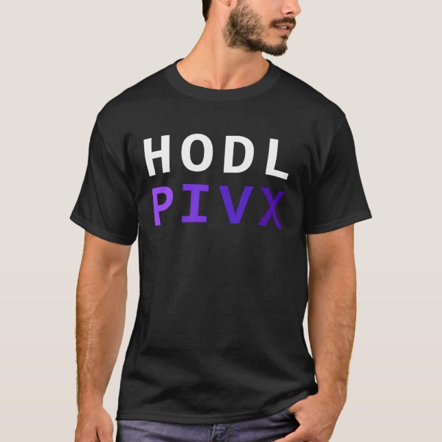 Hodl PIVX Krypto Kryptovaluta Blockchain Digital T Shirt (Framsida)