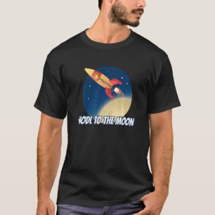 Hodl to Måne Dogecoin Crypto Rocket Doge Crypt T Shirt