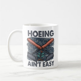 Hoeing är inte lätt Gift Kaffemugg