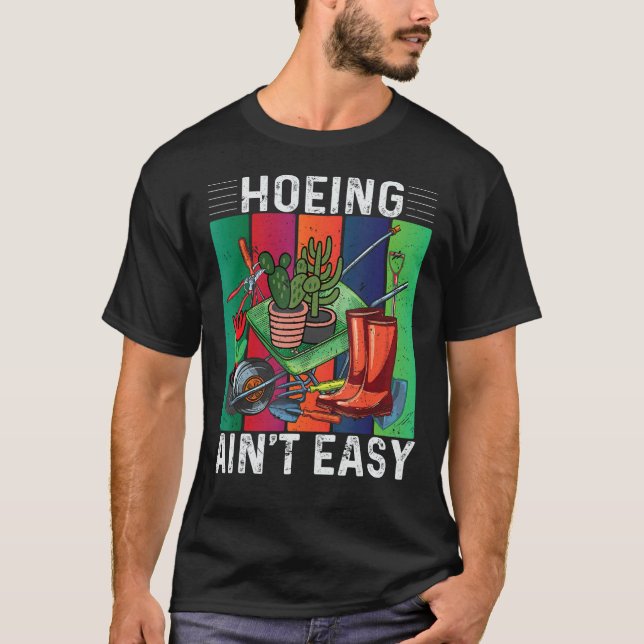 Hoeing är inte lätt  t shirt (Framsida)