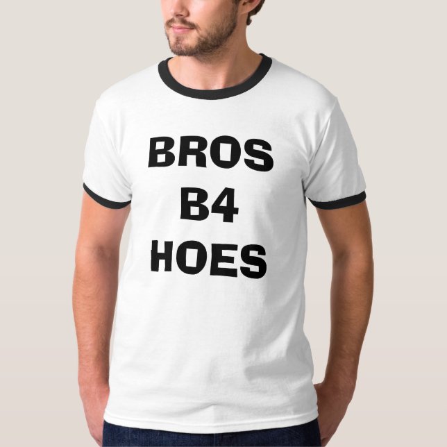 HOES FÖR BROS B4 T-SHIRT (Framsida)
