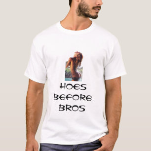 Hoes för Bros T Shirt