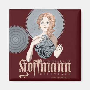 Hoffmanns talanger! Opera Magnet