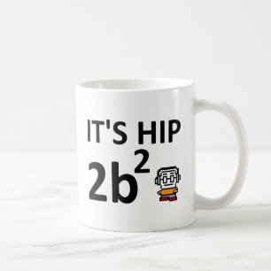Höften 2B kvadrerar rolig mugg II