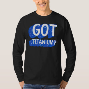 Höftkirurgi Fick Titanium Bionisk Höftledsbyte Tra T Shirt