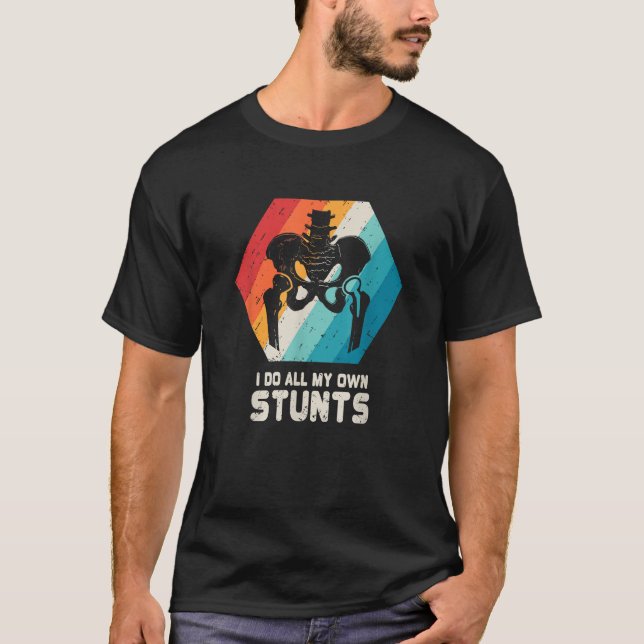Höftledsbyte Trasig Höft Operation Roligt Present T Shirt (Framsida)