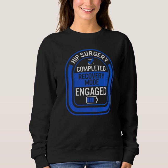 Höftledsprotesoperation slutförd Återhämtningsläge T Shirt (Framsida)