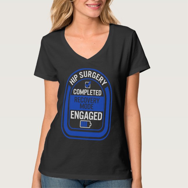 Höftledsprotesoperation slutförd Återhämtningsläge T Shirt (Framsida)