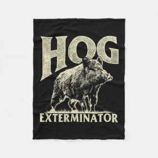 Hog Exterminator - Boar Hunting Vild Hog Hunter Fleecefilt