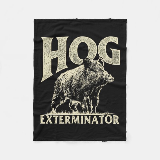 Hog Exterminator - Boar Hunting Vild Hog Hunter Fleecefilt (Framsidan)