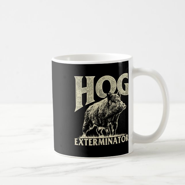Hog Exterminator - Boar Hunting Vild Hog Hunter Kaffemugg (Höger)