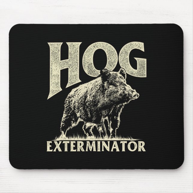 Hog Exterminator - Boar Hunting Vild Hog Hunter Musmatta (Framsidan)