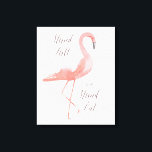 Hög | Flamingo inspiration wall art Canvastryck<br><div class="desc">kanvastrycket "Stå hög" med en vacker vattenfärgad rosa flamingo. Handskriven kalligrafisk text. Gift idé. Fler alternativ i vår butik!</div>
