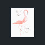 Hög | Flamingo inspiration wall art Canvastryck<br><div class="desc">kanvastrycket "Stå hög" med en vacker vattenfärgad rosa flamingo. Handskriven kalligrafisk text. Gift idé. Fler alternativ i vår butik!</div>