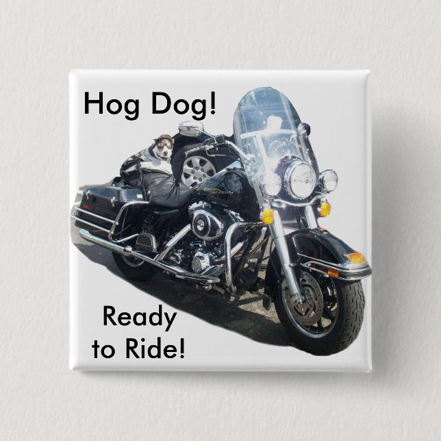 Hog Hund - Redo till Ride! Knapp (Framsida)