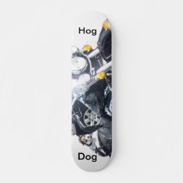 Hog-Hund Skateboard