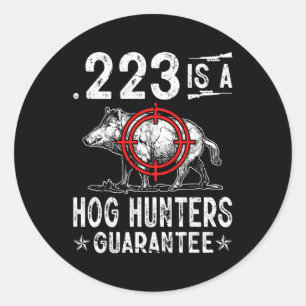 Hog Hunting 223 är en Hog Hunters Guaran Boar Gris Runt Klistermärke