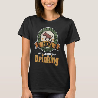 Hog Hunting  Boar Hunter T Shirt