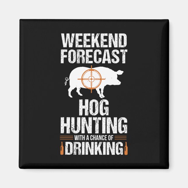 Hog Hunting Funny Helg Beer Boar Hunter Gris Magnet (Framsidan)