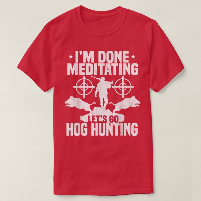 Hog Hunting Gris Boar Hunter T Shirt (Design framsida)