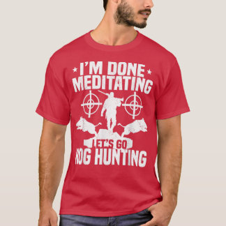 Hog Hunting Gris Boar Hunter T Shirt