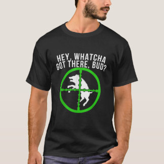 Hog Hunting Hog Hunter Whatchya Har där Bud Gris T Shirt
