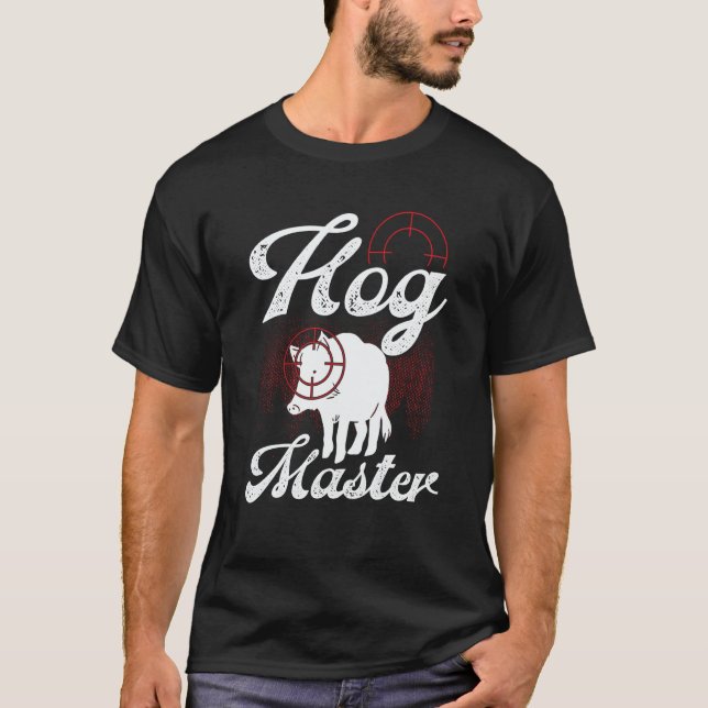 Hog Hunting Hog Master Wild Boar Hunter Boar T Shirt (Framsida)