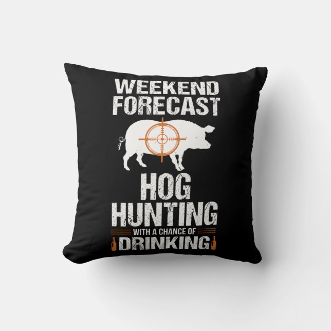 Hog Hunting Roligt Helg Beer Boar Hunter Gris Gift Kudde (Framsida)