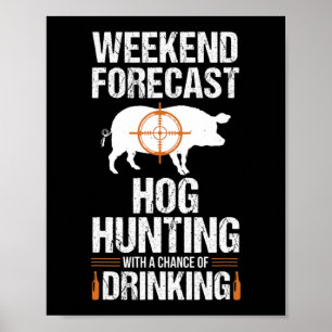 Hog Hunting Roligt Helg Beer Boar Hunter Gris Gift Poster
