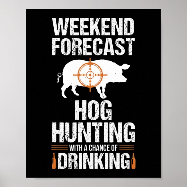 Hog Hunting Roligt Helg Beer Boar Hunter Gris Gift Poster (Framsidan)