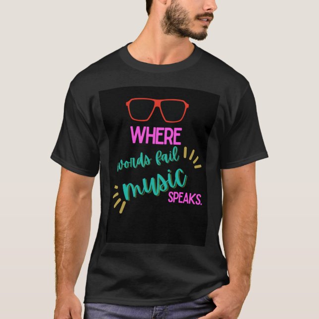 Hög kvalitet, där ord misslyckas, musik talar live t shirt (Framsida)