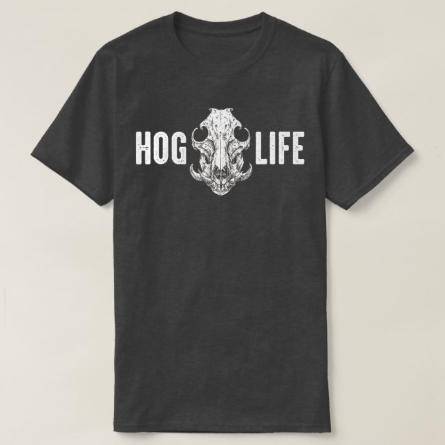 HOG LIFE Hog Hunter Javelina HuntingWild Boar Pigs T Shirt (Design framsida)
